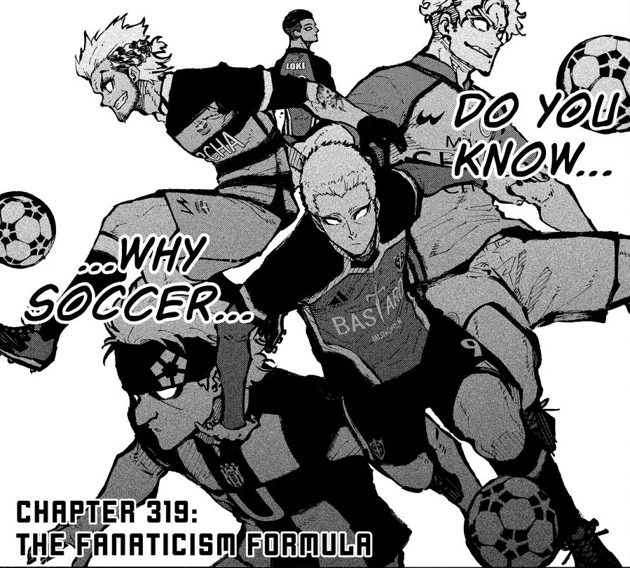 Blue Lock Chapter 319 Review: The Fanaticism Formula